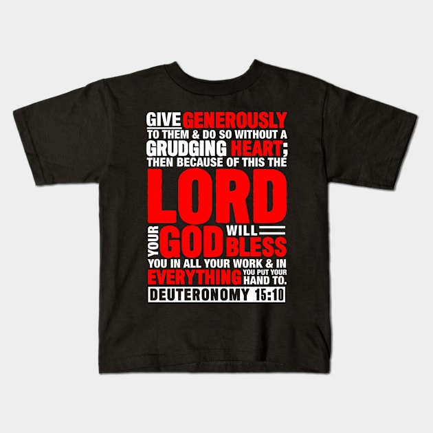 Deuteronomy 15:10 Kids T-Shirt by Plushism